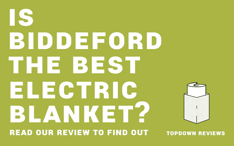 Is Biddeford electric blanket the best? Read our Review today.