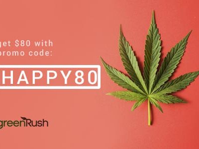 Get $80 off with our GreenRush promo Codes