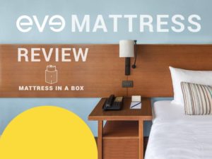 We test out the new mattress in our Eve Mattress Review