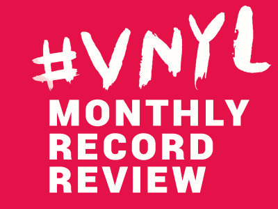 Read our VNYL Monthly Reviews to discover the latest records sent out each month.