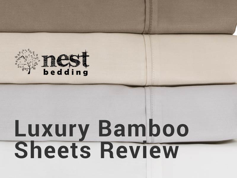 Sleep better after reading our Nest Bedding luxury bamboo sheets review