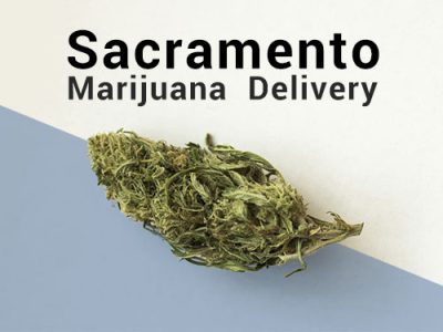Sacramento Weed Delivery Featured Image