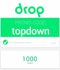 Drop Promo Code TOPDOWN gets you 1000 points!