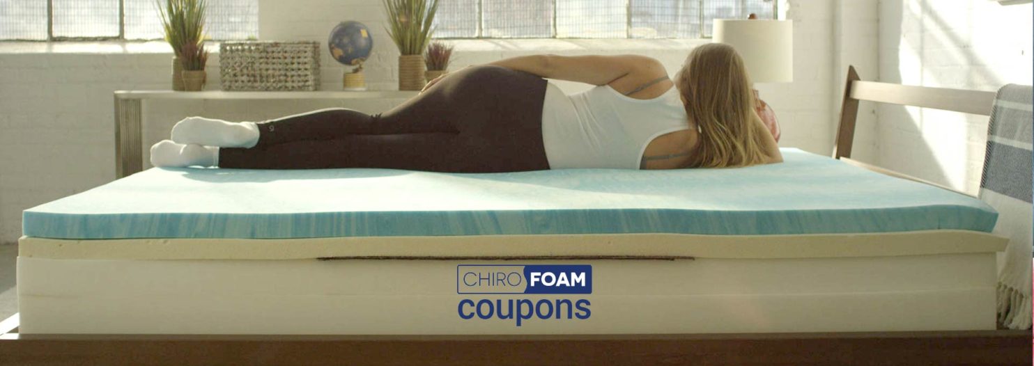 Chirofoam Mattress Coupons and Promo Codes