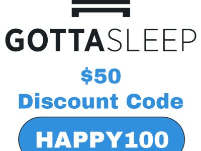 Gotta Sleep Discount Code | $50 code: HAPPY100