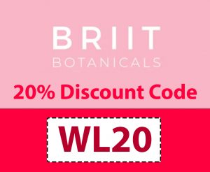 Briit Botanicals Discount Code | 20% code: WL20